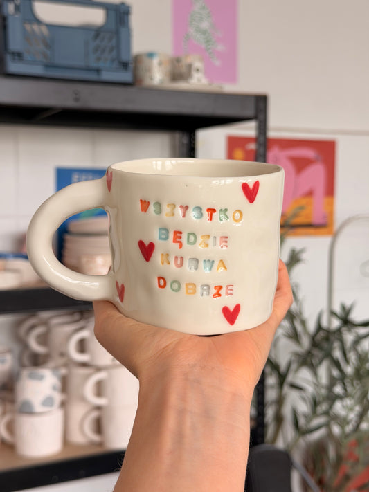 Kubek L "wszystko będzie kurwa dobrze"