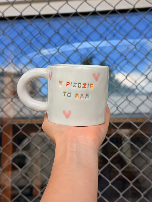 Kubek M "w piździe to mam"