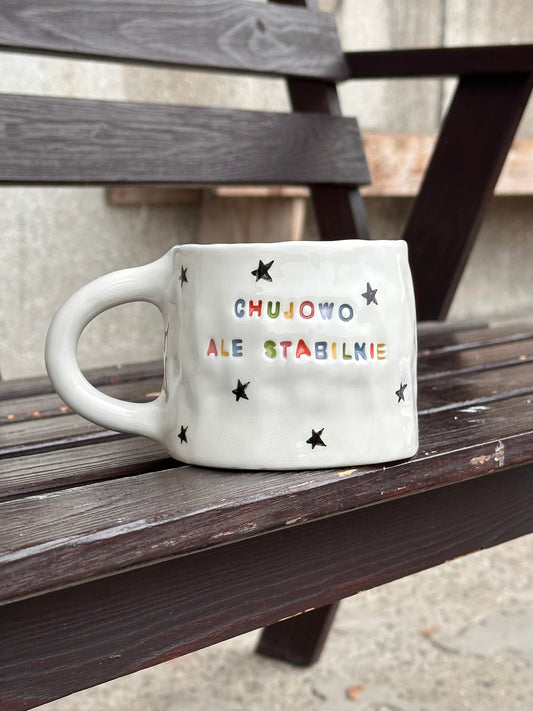 Kubek "chujowo ale stabilnie"