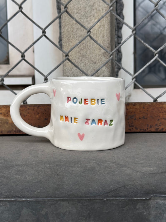 Kubek "pojebie mnie zaraz"